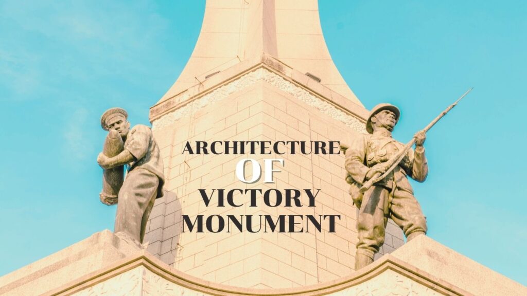 Architecture of victory monument สถาปัตยกรรมของอนุสาวรีย์ชัยสมรภูมิ