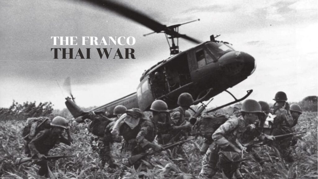The Franco Thai war สงครามอินโดจีน